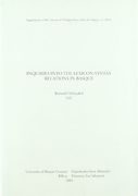 Inquiries into the lexicon-syntax relations in Basque (Anejos del Anuario del Seminario de Filología Vasca Julio de Urquijo - Julio Urkixo Euskal Filologi Mintegiaren Urtekariaren Gehigarriak)