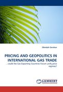 pricing and geopolitics in international gas trade