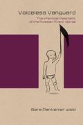 Voiceless Vanguard: The Infantilist Aesthetic of the Russian Avant-Garde de Sara Pankenier Weld(Northwestern Univ pr)