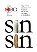 Cocinar sin Gluten, sin Huevo y sin Lactosa: 1080 Nuevas Ideas de Cocina