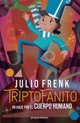 Triptofanito. Un Viaje por el Cuerpo Humano