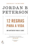 12 Regras Para a Vida um Antídoto Para o Caos