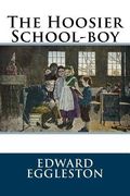 The Hoosier School-boy (en Inglés)