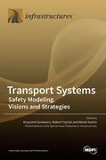 Transport Systems: Safety Modeling, Visions and Strategies (en Inglés)