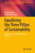 Equalizing the Three Pillars of Sustainability. Exploring Social Responsibility in Context