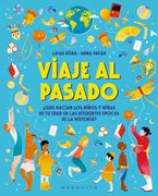 Viaje al pasado. ¿Qué hacían los niños y niñas de tu edad en las diferentes épocas de la historia?