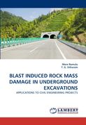 blast induced rock mass damage in underground excavations