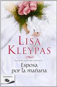 Esposa por la Mañana - Lisa Kleypas - B De Bolsillo