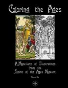 Coloring the Ages: A Miscellany of Illustrations from the Spirit of the Ages Museum
