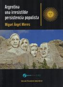 Argentina, una Irresistible Persistencia Populista (in Spanish)