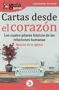 Guíaburros Cartas Desde el Corazón: Los Cuatro Pilares Básicos de las Relaciones Humanas: 89