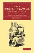 A new English Grammar 2 Volume Set: A new English Grammar: Logical and Historical: Volume 1 (Cambridge Library Collection - Linguistics) 