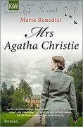 Mrs Agatha Christie: Roman | die Deutsche Übersetzung des New-York-Times-Bestsellers »The Mystery of Mrs. Christie« (Starke Frauen im Schatten der Weltgeschichte, Band 3) (in German)