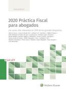 2020 Práctica Fiscal Para Abogados. Los Casos más Relevantes en 2019 de los Grandes Despachos