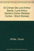 El Crimen de Lord Arthur Saville y Otros Relatos