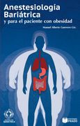 Anestesiología Bariátrica y para el paciente con obesidad.