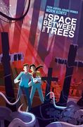 The Space Between the Trees