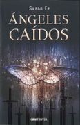 Angeles Caidos - Susan Ee - Gran Travesía