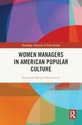 Women Managers in American Popular Culture (Routledge Advances in Film Studies) (en Inglés)