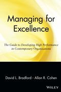 managing for excellence: the guide to developing high performance in contemporary organizations