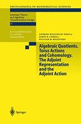 algebraic quotients. torus actions and cohomology. the adjoint representation and the adjoint action (en Inglés)