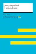 Heimsuchung von Jenny Erpenbeck: Lektüreschlüssel mit Inhaltsangabe, Interpretation, Prüfungsaufgaben mit Lösungen, Lernglossar. (Reclam Lektüreschlüssel xl) (en Alemán)