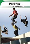 Parkour: Defying Gravity (en Inglés)