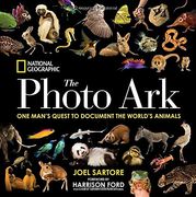 National Geographic the Photo Ark: One Man's Quest to Document the World's Animals