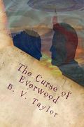 The Curse of Everwood (en Inglés)