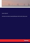 Information and statistics respecting Wilmington, North Carolina, being a report (en Inglés)
