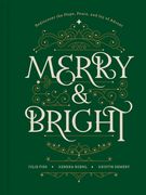 Merry and Bright: Rediscover the Hope, Peace, and Joy of Advent (en Inglés)