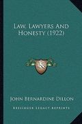 law, lawyers and honesty (1922) (en Inglés)
