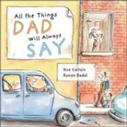 All the Things dad Will Always say