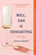 Well, This is Exhausting: Essays (en Inglés)