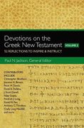 Devotions on the Greek New Testament, Volume Two: 52 Reflections to Inspire and Instruct (en Inglés)