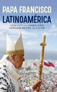 Papa Francisco. Latinoamerica