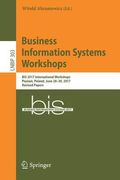 Business Information Systems Workshops: Bis 2017 International Workshops, Poznań, Poland, June 28-30, 2017, Revised Papers