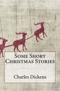 Some Short Christmas Stories (en Inglés)