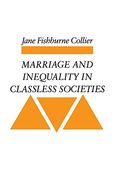 Marriage and Inequality in Classless Societies (en Inglés)
