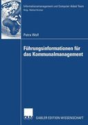 Führungsinformationen für das Kommunalmanagement de Petra Wolf Prof. Dr. Helmut Krcmar(Deutscher Universitätsverlag) (en Alemán)