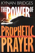 Power Of Prophetic Prayer: Release Your Destiny (en Inglés)