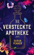 Die Versteckte Apotheke: Roman (en Alemán)