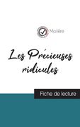 Les Précieuses ridicules de Molière (fiche de lecture et analyse complète de l'oeuvre) (en Francés)