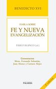 Benedicto xvi Habla Sobre la fe y Nueva Evangelización
