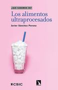 Los Alimentos Ultraprocesados: 132 (Que Sabemos De? )
