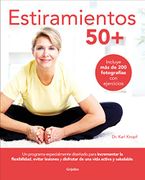 Estiramientos 50+ - Dr. Karl Knopf - Grijalbo Ilustrados