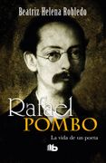 Rafael Pombo. La vida de un poeta
