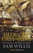 the glorious first of june: fleet battle in the reign of terror. by sam willis (en Inglés)