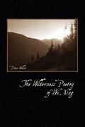 The Wilderness Poetry of Wu Xing (en Inglés)