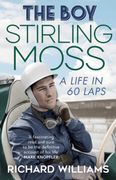 The Boy: Stirling Moss: A Life in 60 Laps (en Inglés)